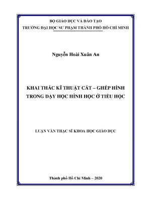 Luận văn thạc sĩ khoa học giáo dục khai thác kỹ thuật cắt ghép hình trong dạy học hình học ở tiểu học