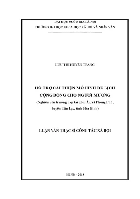 Luận văn thạc sĩ hỗ trợ cải thiện mô hình du lịch cộng đồng cho người mường nghiên cứu trường hợp tại xóm ải xã phong phú huyện tân lạc tỉnh hòa bình