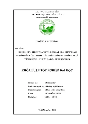 Luận văn nghiên cứu thực trạng và đề xuất giải pháp giảm nghèo bền vững theo tiêu chí nghèo đa chiều tại xã yến dương huyện ba bể tỉnh bắc kạn