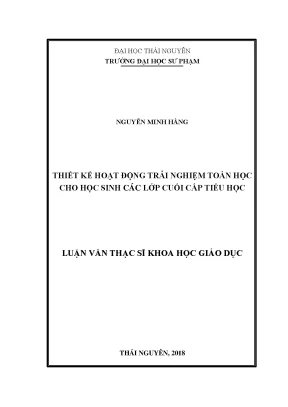 Luận văn thạc sĩ thiết kế hoạt động trải nghiệm toán học cho học sinh các lớp cuối cấp tiểu học