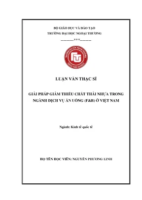 Luận văn thạc sĩ giải pháp giảm thiểu chất thải nhựa trong ngành dịch vụ ăn uống fb ở việt nam