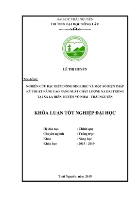 Luận văn nghiên cứu đặc điểm nông sinh học và một số biện pháp kỹ thuật nâng cao năng suất chất lượng na dai trồng tại xã la hiên huyện võ nhai tỉnh thái nguyên