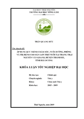 Luận văn áp dụng quy trình chăm sóc nuôi dưỡng phòng và trị bệnh cho đàn lợn thịt nuôi tại trang trại nguyễn văn khanh huyện thanh hà tỉnh hải dương
