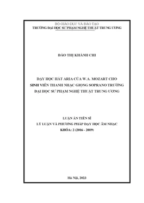Luận án tiến sĩ âm nhạc dạy học hát aria của w a mozart cho sinh viên thanh nhạc giọng soprano trường đại học sư phạm nghệ thuật trung ương
