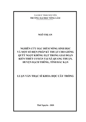 Luận văn thạc sĩ nghiên cứu đặc điểm nông sinh học và một số biện pháp kỹ thuật cho giống quýt ngọt không hạt trong giai đoạn kiến thiết cơ bản tại xã quang thuận
