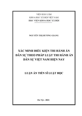 Luận án tiến sĩ luật học xác minh điều kiện thi hành án dân sự theo pháp luật thi hành án dân sự việt nam hiện nay