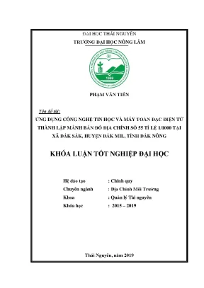 Luận văn ứng dụng công nghệ tin học và máy toàn đạc điện tử thành lập mảnh bản đồ địa chính số 55 tỉ lệ 1 1000 tại xã đắk sắk huyện đắk mil tỉnh đăk nông