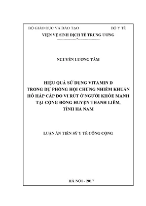 Luận án tiến sĩ hiệu quả sử dụng vitamin d trong dự phòng hội chứng nhiễm khuẩn hô hấp cấp do virus ở người khỏe mạnh tại cộng đồng huyện thanh liên tỉnh hà nam