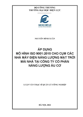 Luận văn thạc sĩ áp dụng mô hình iso 90012015 cho cụm các nhà máy điện mặt trời mái nhà của công ty cổ phần năng lượng âu cơ