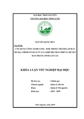 Luận văn ứng dụng công nghệ gnss rtk trong thành lập bản đồ điịa chính tờ 43 thị trấn phố lu huyện bảo thắng tỉnh lào cai