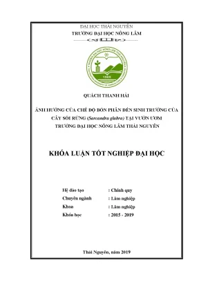 Luận văn ảnh hưởng của chế độ bón phân đến sinh trưởng của cây sói rừng sarcandra glabra tại vườn ươm trường đại học nông lâm thái nguyên