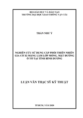 Nghiên cứu sử dụng cấp phối thiên nhiên gia cố xi măng làm lớp móng mặt đường ô tô tại tỉnh bình dương luận văn thạc sĩ chuyên ngành xây dựng đường ô tô và đường thành phố