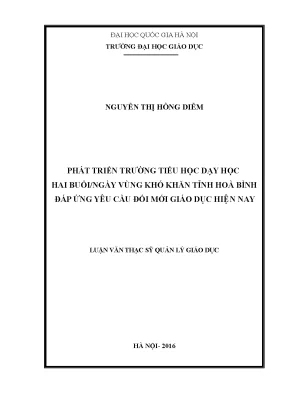 Luận văn thạc sĩ quản lý giáo dục phát triển trường tiểu học dạy học hai buổi ngày vùng khó khăn tỉnh hòa bình đáp ứng yêu cầu đổi mới giáo dục hiện nay