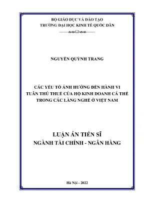 Luận án tiến sĩ tài chính ngân hàng các yếu tố ảnh hưởng đến hành vi tuân thủ thuế của hộ kinh doanh cá thể trong các làng nghề ở việt nam