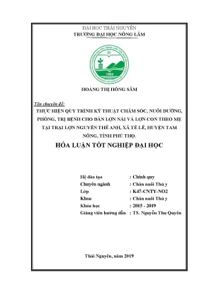 Luận văn thực hiện quy trình kỹ thuật chăm sóc nuôi dưỡng và phòng trị bệnh cho đàn lợn nuôi tại trại lợn nguyễn thế anh xã tề lễ huyện tam nông tỉnh phú thọ