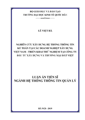 Luận án tiến sĩ nghiên cứu xây dựng hệ thống thông tin kế toán tại các doanh nghiệp xây dựng việt nam triển khai thử nghiệm tại công ty đầu tư xây dựng và thương mại đất việt