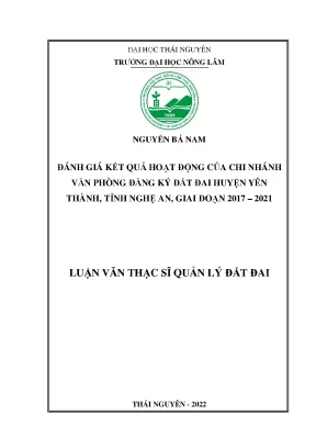 Luận văn thạc sĩ đánh giá kết quả hoạt động của chi nhánh văn phòng đăng ký đất đai huyện yên thành tỉnh nghệ an giai đoạn 2017 2021