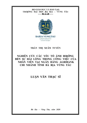 Luận văn thạc sĩ nghiên cứu các yếu tố ảnh hưởng đến sự hài lòng trong công việc của nhân viên tại ngân hàng agribank chi nhánh tỉnh bà rịa vũng tàu lvts