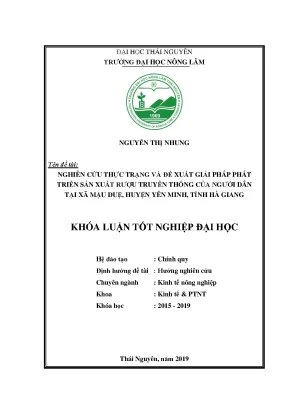 Luận văn nghiên cứu hiện trạng và đề xuất giải pháp phát triển sản xuất rượu truyền thống của người dân tại xã mậu duệ huyện yên minh tỉnh hà giang