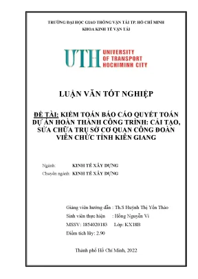 Luận văn kiểm toán báo cáo quyết toán dự án hoàn thành công trình cải tạo sửa chữa trụ sở cơ quan công đoàn viên chức tỉnh kiên giang