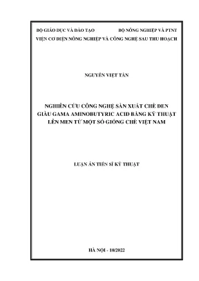 Luận án tiến sĩ nghiên cứu công nghệ sản xuất chè đen giàu gamaaminobutyric axit gaba bằng kỹ thuật lên men từ một số giống chè việt nam