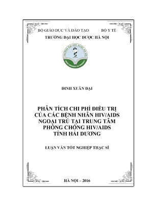 Luận văn thạc sĩ phân tích chi phí điều trị của các bệnh nhân hivaids ngoại trö tại trung tâm phõng chống hivaids tỉnh hải dƣơng min