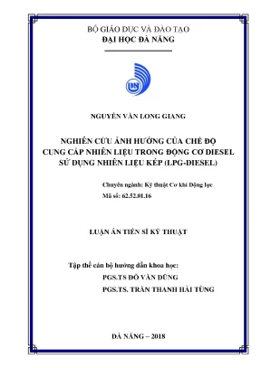 Luận án tiến sĩ nghiên cứu ảnh hưởng của chế độ cung cấp nhiên liệu trong động cơ diesel sử dụng nhiên liệu kép lpg diesel