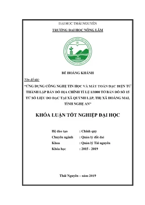 Luận văn ứng dụng công nghệ tin học và máy toàn đạc điện tử thành lập bản đồ địa chính tỉ lệ 1 1000 tờ bản đồ số 15 từ số liệu đo đạc tại xã quỳnh lập