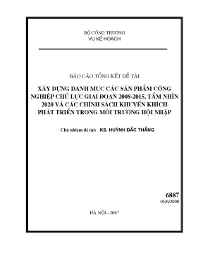 Luận văn xây dựng danh mục các sản phẩm công nghiệp chủ lực giai đoạn 2008 2015 tầm nhìn 2025 và các chính sách khuyến khích phát triển trong môi trường hội nhập