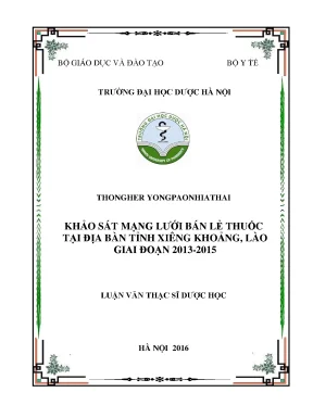 Luận văn thạc sĩ khảo sát mạng lƣới bán lẻ thuốc tại địa bàn tỉnh xiêng khoảng lào giai đoạn 2013 2015 min