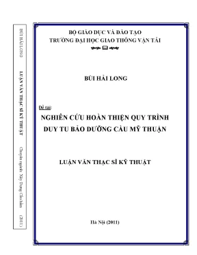 Nghiên cứu hoàn thiện quy trình duy tu bảo dưỡng cầu mỹ thuận luận văn thạc sĩ xây dựng cầu hầm