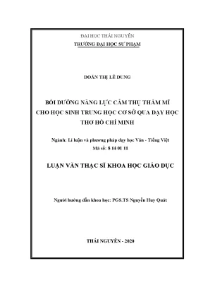 Luận văn thạc sĩ bồi dưỡng năng lực cảm thụ thẩm mĩ cho học sinh trung học cơ sở qua dạy học thơ hồ chí minh
