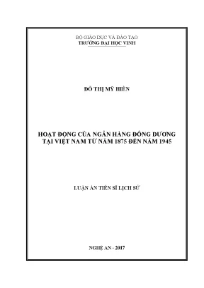 Luận án tiến sĩ lịch sử hoạt động của ngân hàng đông dƣơng tại việt nam từ năm 1875 đến năm 1945