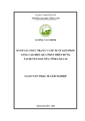 Luận văn thạc sĩ đánh giá thực trạng và đề xuất giải pháp nâng cao hiệu quả phát triển rừng tại huyện bảo yên tỉnh lào cai