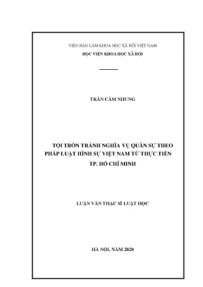 Luận văn thạc sĩ tội trốn tránh nghĩa vụ quân sự theo pháp luật hình sự việt nam từ thực tiễn địa bàn thành phố hồ chí minh
