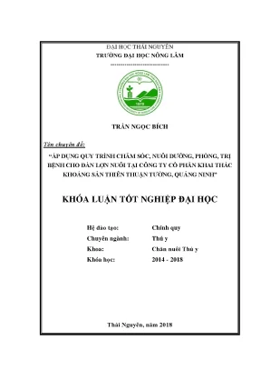 Luận văn áp dụng quy trình chăm sóc nuôi dưỡng phòng trị bệnh cho đàn lợn nuôi tại công ty cổ phần khai thác khoáng sản thiên thuận tường quảng ninh