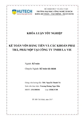 Luận văn tốt nghiệp hutech kế toán vốn bằng tiền và các khoản phải trả phải nộp tại công ty tnhh la vie