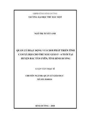 Luận văn thạc sĩ quản lý hoạt động vui chơi phát triển tình cảm xã hội cho trẻ mẫu giáo 5 6 tuổi tại huyện bắc tân uyên bình dương