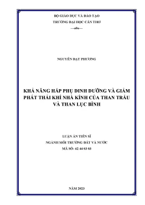 Luận án tiến sĩ khả năng hấp phụ dinh dưỡng và giảm phát thải khí nhà kính của than trấu và than lục bình