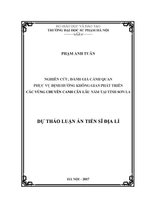 Luận án tiến sĩ nghiên cứu đánh giá cảnh quan phục vụ định hướng không gian phát triển các vùng chuyên canh cây lâu năm tại tỉnh sơn la