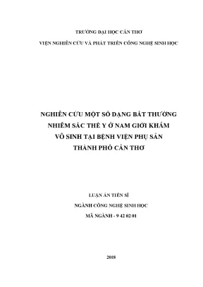 Luận án tiến sĩ nông nghiệp nghiên cứu một số dạng bất thường nhiễm sắc thể y ở nam giới khám vô sinh tại bệnh viện phụ sản thành phố cần thơ