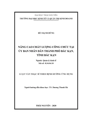 Luận văn thạc sĩ nâng cao chất lượng công chức tại ủy ban nhân dân thành phố bắc kạn tỉnh bắc kạn