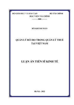 Luận án tiến sĩ kinh tế quản lý rủi ro trong quản lý thuế tại việt nam