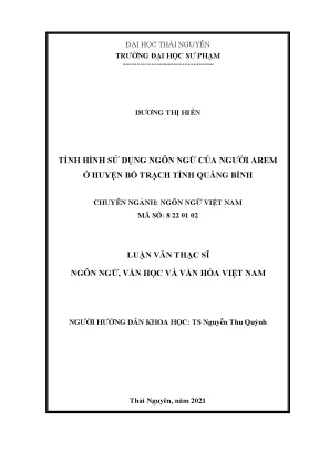 Luận văn thạc sĩ tình hình sử dụng ngôn ngữ của người arem ở huyện bố trạch tỉnh quảng bình