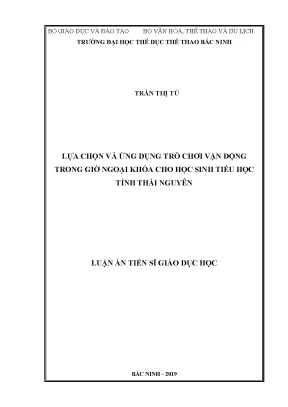 Luận án tiến sĩ lựa chọn và ứng dụng trò chơi vận động trong giờ ngoại khóa cho học sinh tiểu học tỉnh thái nguyên