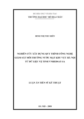 Luận án tiến sĩ nghiên cứu xây dựng quy trình công nghệ giám sát môi trường nước mặt khu vực hà nội từ dữ liệu ảnh vệ tinh vnredsat 1a