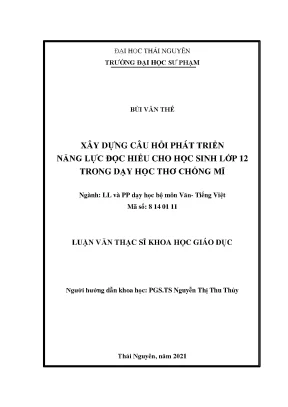 Luận văn thạc sĩ xây dựng câu hỏi phát triển năng lực đọc hiểu cho học sinh lớp 12 trong dạy học thơ chống mỹ