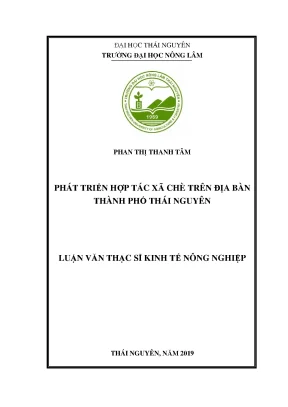 Luận văn thạc sĩ phát triển hợp tác xã chè trên địa bàn thành phố thái nguyên