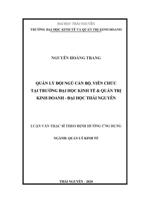 Luận văn thạc sĩ quản lý đội ngũ cán bộ viên chức tại trường đại học kinh tế và quản trị kinh doanh đại học thái nguyên