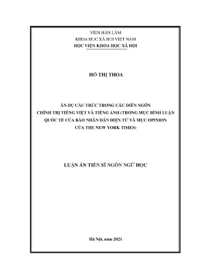 Luận án tiến sĩ ngôn ngữ học ẩn dụ cấu trúc trong các diễn ngôn chính trị tiếng việt và tiếng anh trong mục bình luận quốc tế của báo nhân dân điện tử và mục opinion của the new york